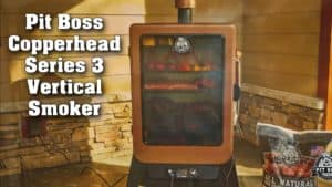 Pit Boss Vertical Smoker Review